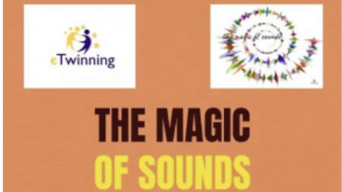 THE MAGIC OF SOUNDS PROJESİ