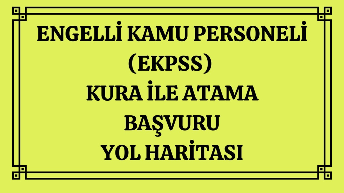 EKPSS BAŞVURU YOL HARİTASI